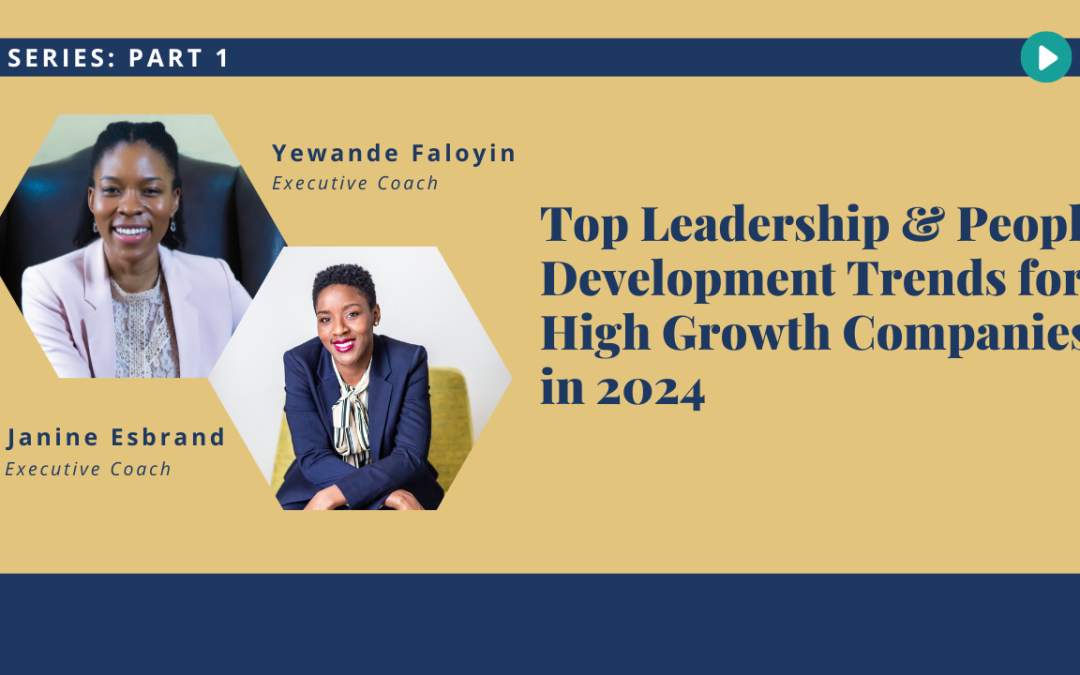 [Part 1]Top People & Leadership Development 2024 Trends for High Growth Companies