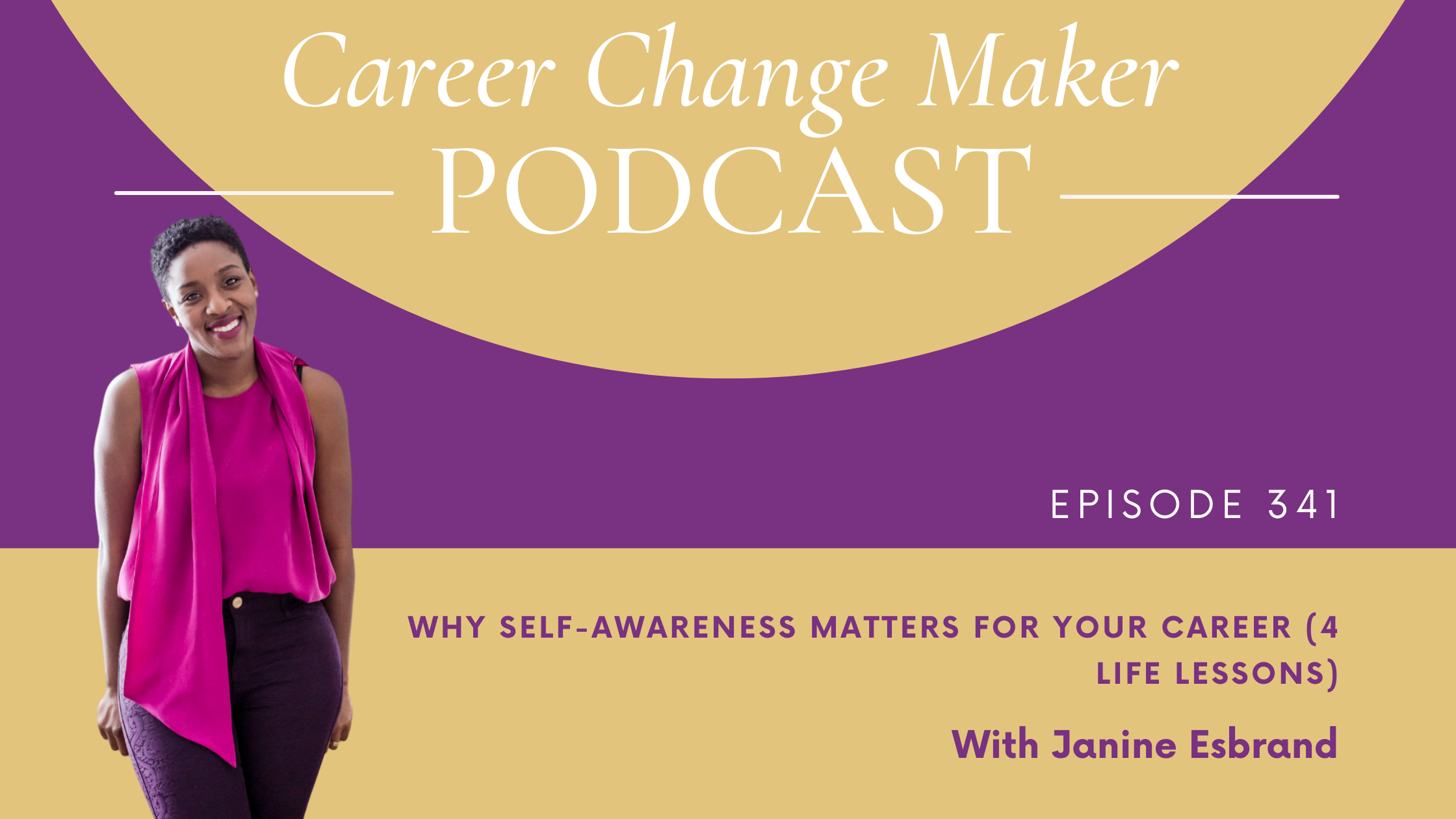 341 I Why Self-Awareness Matters for Your Career (4 Life Lessons)